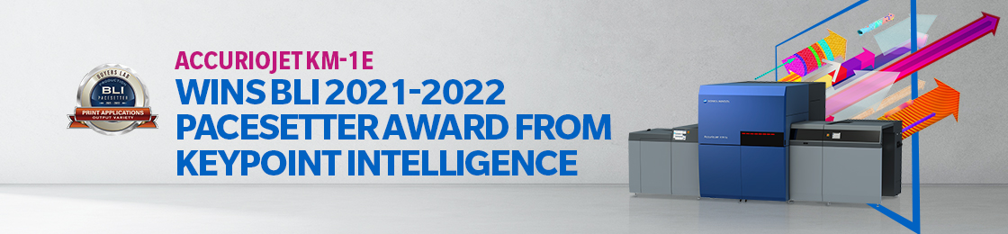 Konica Minolta’s AccurioJet KM-1e Press Wins BLI 2021-2022 PaceSetter Award from Keypoint Intelligence