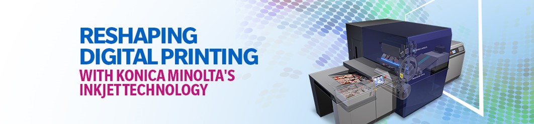 Reshaping Digital Printing with Konica Minolta’s Inkjet Technology