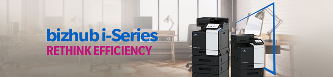 Rethink Efficient Printing with bizhub i-Series