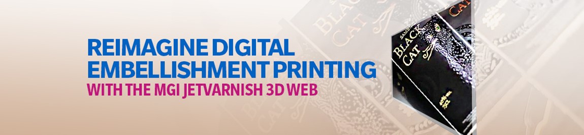 Reimagine Digital Embellishment Printing with the MGI JETvarnish 3D Web